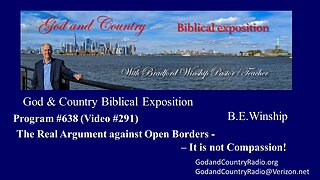 292 - The Real Argument against Open Borders - - It is not Compassion!