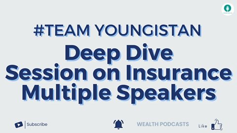 #TeamYoungistan - Deep Dive Session on Insurance