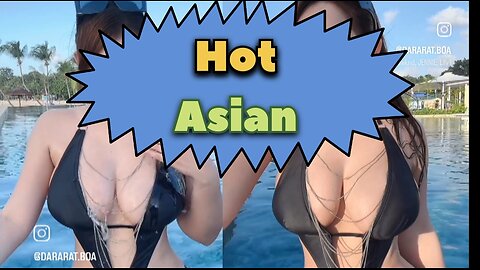 Hot Asian Girl Videos 🥵👙👙