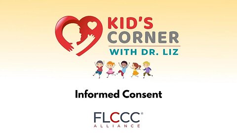 Kid's Corner with Dr. Liz: Informed Consent