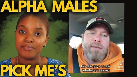 MAN SAYS WHY AREN'T PICK ME'S AND ALPHA MALES MARRYING EACH OTHER