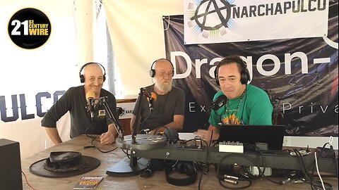 21WIRE LIVE AT ANARCHAPULCO 2024 w/ Max Igan and David Alcock