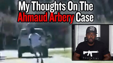 My Thoughts On The Ahmaud Arbery Case