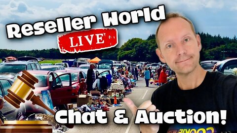 Reseller World LIVE | Reselling Chat & Mini Auction! | eBay & Online Seller