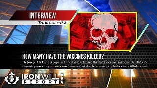 How Many Have the Vaccines Killed?: Dr. Joseph Hickey