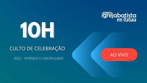 CULTO DE CELEBRAÇÃO | MANHÃ | 18 SETEMBRO DE 2022 | 10h