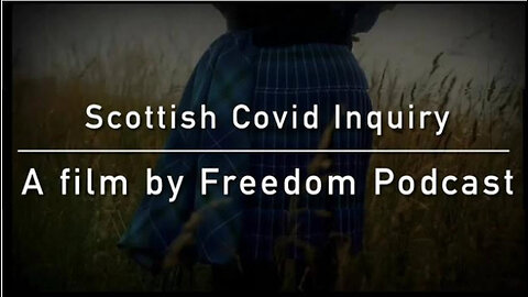 Scottish Covid Inquiry | Exposing the Truth | Full Documentary