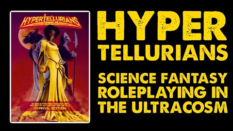 Hypertellurians: Pulp Science Fantasy RPG Review