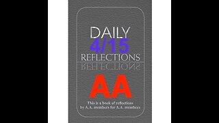 Daily Reflections – April 15 – A.A. Meeting - - Alcoholics Anonymous - Read Along