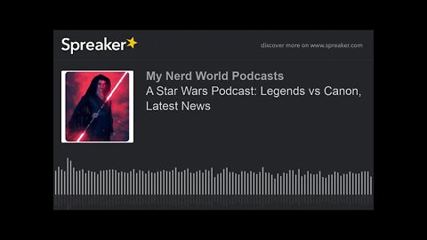 A Star Wars Podcast: Legends vs Canon, Latest News