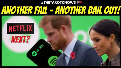 🔴A SPOTIFY FAIL FOR HARRY AND MEGHAN! When will Netflix dump them? #thetarotknows #TOMATOGATE #tarot
