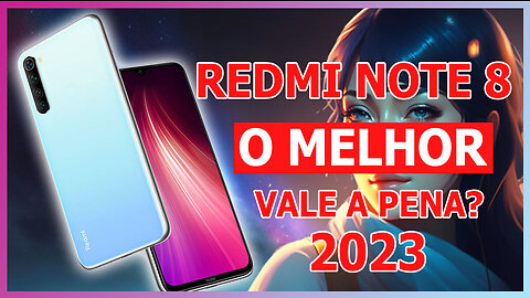 O melhor já Lançado Redmi Note 8 Celular de 2019 Vale a Pena Em 2023? Review Completa