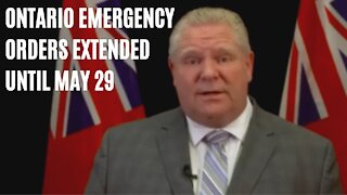 Ontario Just Extended All Emergency Orders Until May 29