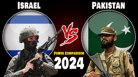 Israel vs Pakistan Military Power Comparison 2024 | Pakistan vs Israel military power 2024