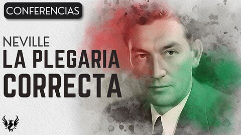 💥 Neville Goddard ❯ La Plegaria Correcta ❯ Voz Humana 📚