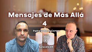 Mensajes de Más Allá 4 con Pedro Gallardo Cortes