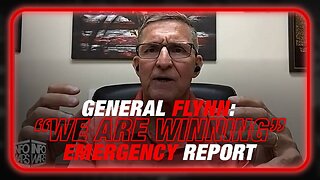 EXCLUSIVE: General Flynn, "We Are Winning!" - EMERGENCY REPORT