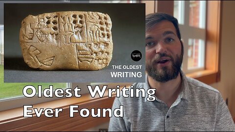Oldest Writing Ever Found