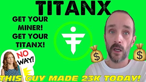 TITANX | MOE TAKES OUT 23k! DID HE STAKE OR SELL? GET YOUR MINER NOW! #titanx #eth #crypto #ethereum