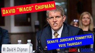 David "Waco" Chipman Gets Vote Thursday