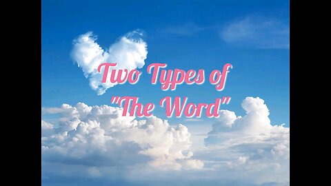 Two Types of the Word?