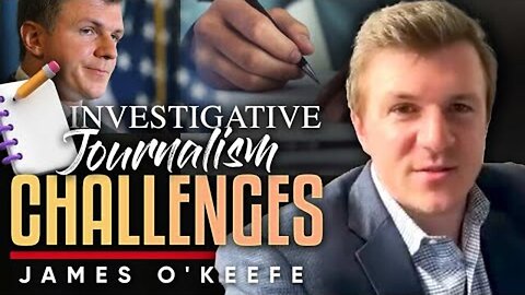 ☠️ THE DANGERS OF INVESTIGATIVE JOURNALISM: HOW MUCH DOES IT COST TO GET THE TRUTH? - JAMES O'KEEF..