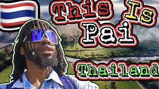 Solo Traveling Pai,Thailand! This Will Be Fun!