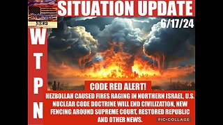 WTPN SITUATION UPDATE 6/17/24