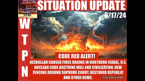 WTPN SITUATION UPDATE 6/17/24
