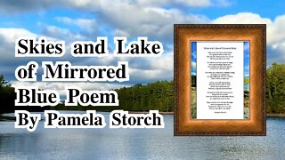 Skies and Lake of Mirrored Blue Poem | Poetry, Music & Photography by Pamela Storch