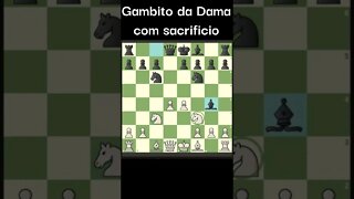 GAMBITO DA DAMA COM SACRIFICIO #Shorts #xadrez #Chess #Ajedrez #шахматы #شطرنج #fy #foryou #viral