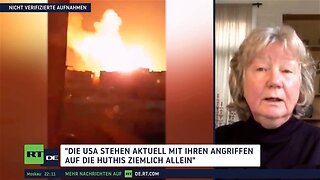 Karin Leukefeld: "Die USA stehen aktuell mit ihren Angriffen auf die Huthis ziemlich allein"