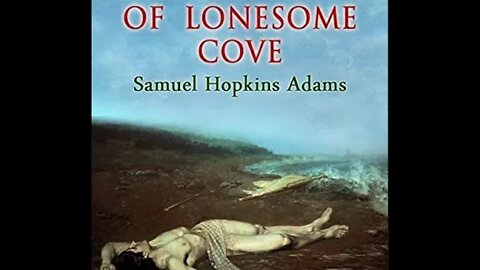 The Secret of Lonesome Cove by Samuel Hopkins Adams Audiobook