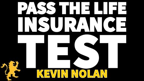 *NEW* How to Pass The Life Insurance Test - Kevin Nolan