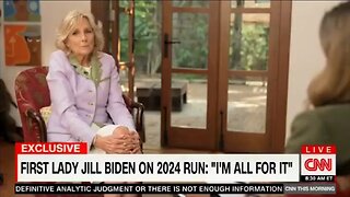 Jill Biden: It’s Joe’s Decision To Run Or Not In 2024