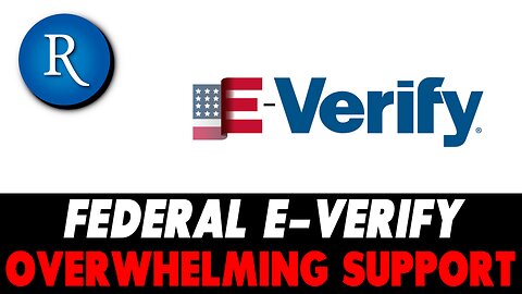Rasmussen Polls: Voters Overwhelmingly Support E-VERIFY as some states Pass new laws