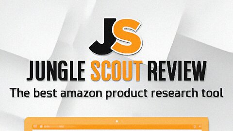 Comprehensive Review of JUNGLE SCOUT - An Exceptional Tool for Amazon Sellers