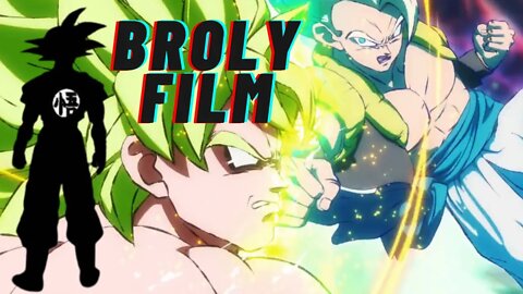 Dragon Ball Super Broly #|دراغون بول سوبر برولي [AMV] FILM