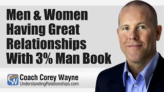 Men & Women Having Great Relationships With 3% Man Book