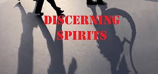 DISCERNING SPIRITS