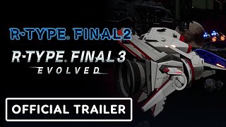 R-Type Final 2 / Final 3 Evolved - Official DLC Set 6 Trailer