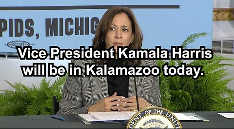 Vice President Kamala Harris will be in Kalamazoo today.