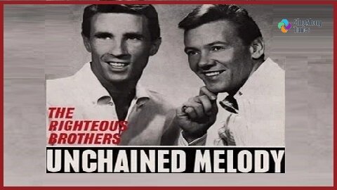 Righteous Brothers - "Unchained Melody" with Lyrics