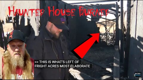 Burned: A Fright Acres Update