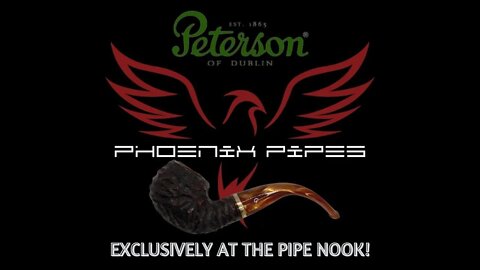 Peterson Phoenix Pipes - A Pipe Nook Exclusive!