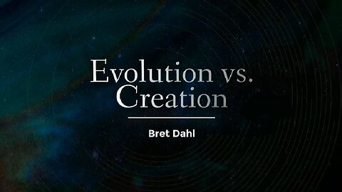 Evolution vs Creation