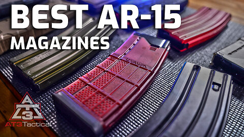 These Are The Best AR-15 Magazines Your $$ Can Buy ... Says, Who?