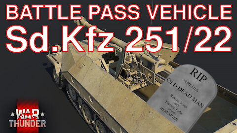 Sd.Kfz. 251/22 Devblog & New Battle Pass Season