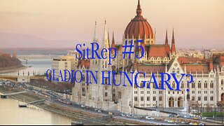 SitRep 5: Gladio in Hungary? W/ Colonel Towner Watkins