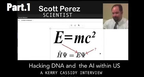 Part 1. KERRY SCIENTIST SCOTT PEREZ: AI AND BLACK PROJECT SCIENCE…UNDERSTANDING OUR WORLDS